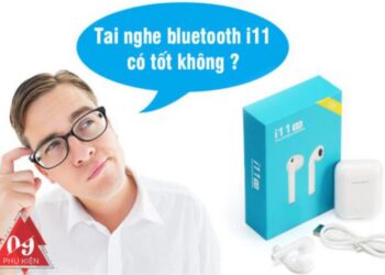 Có Nên Mua Tai Nghe Bluetooth i11 – Công Nghệ Tiên Tiến