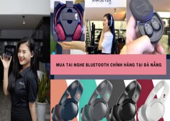 Cửa Hàng tai nghe bluetooth Đà Nẵng – Lựa Chọn Hoàn Hảo Cho Người Dùng Công Nghệ