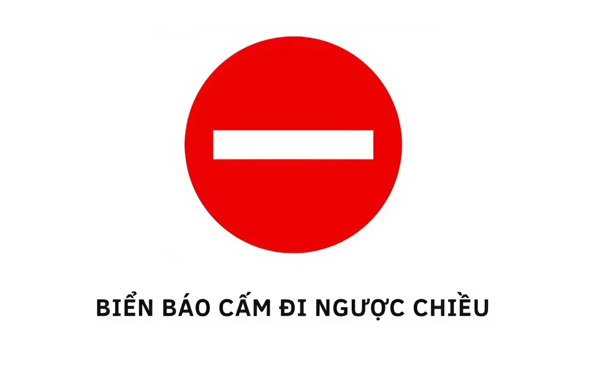 Biển báo cấm đi ngược chiều