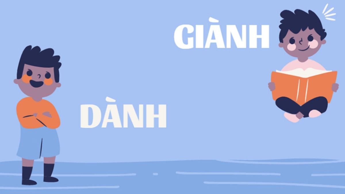 Hình ảnh minh họa sự nhầm lẫn trong cách dùng từ "dành" và "giành" do phát âm gần giống nhau