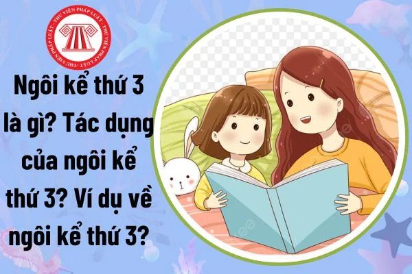 Ngôi Kể Thứ Ba: Khám Phá Chi Tiết và Ý Nghĩa Trong Ngữ Văn Việt Nam